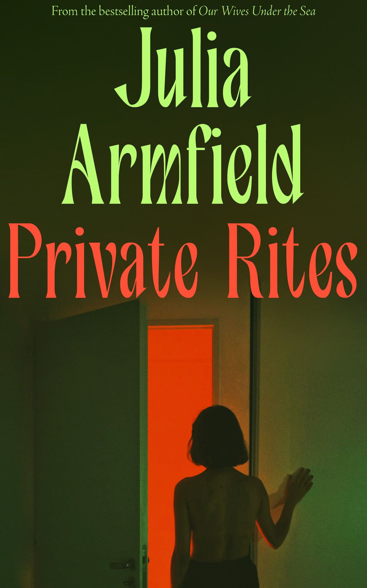 Private Rites - Julia Armfield