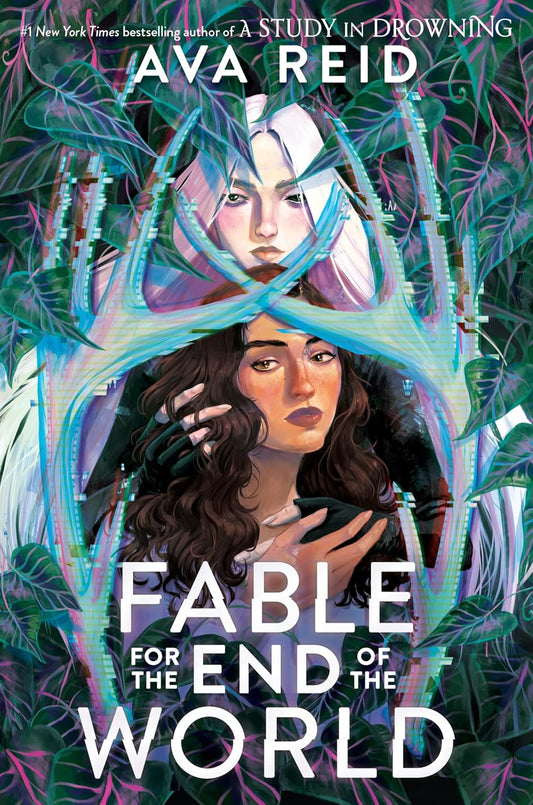 Fable for the End of the World - Ava Reid