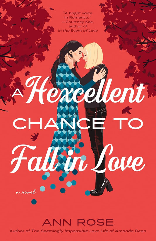 A Hexcellent Chance to Fall in Love - Ann Rose