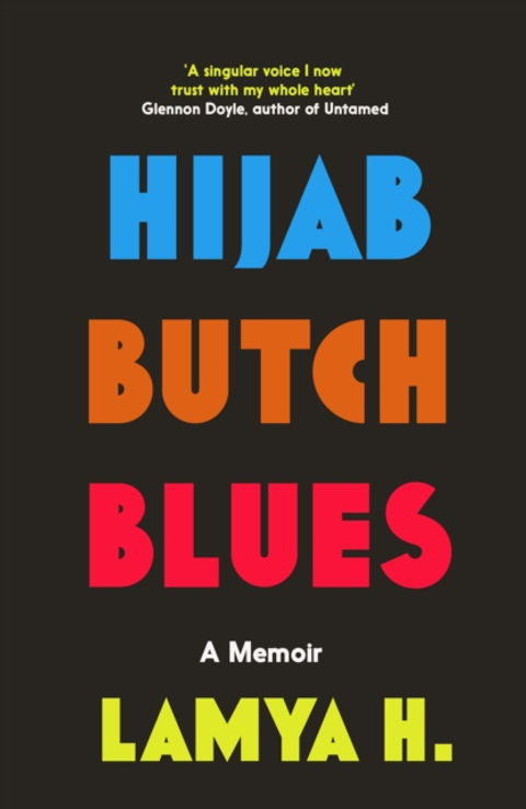Hijab Butch Blues : a memoir (paperback) - Lamya H.
