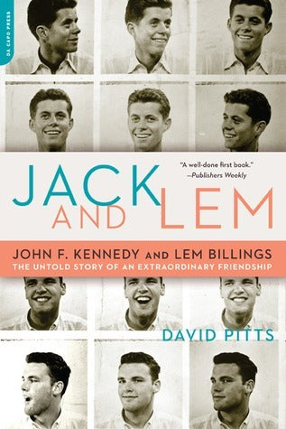 Jack and Lem : John F. Kennedy and Lem Billings: The Untold Story of an Extraordinary Friendship - David Pitts (used)