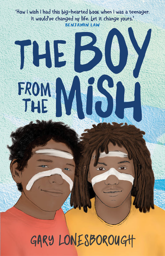 The Boy From the Mish - Gary Lonesborough