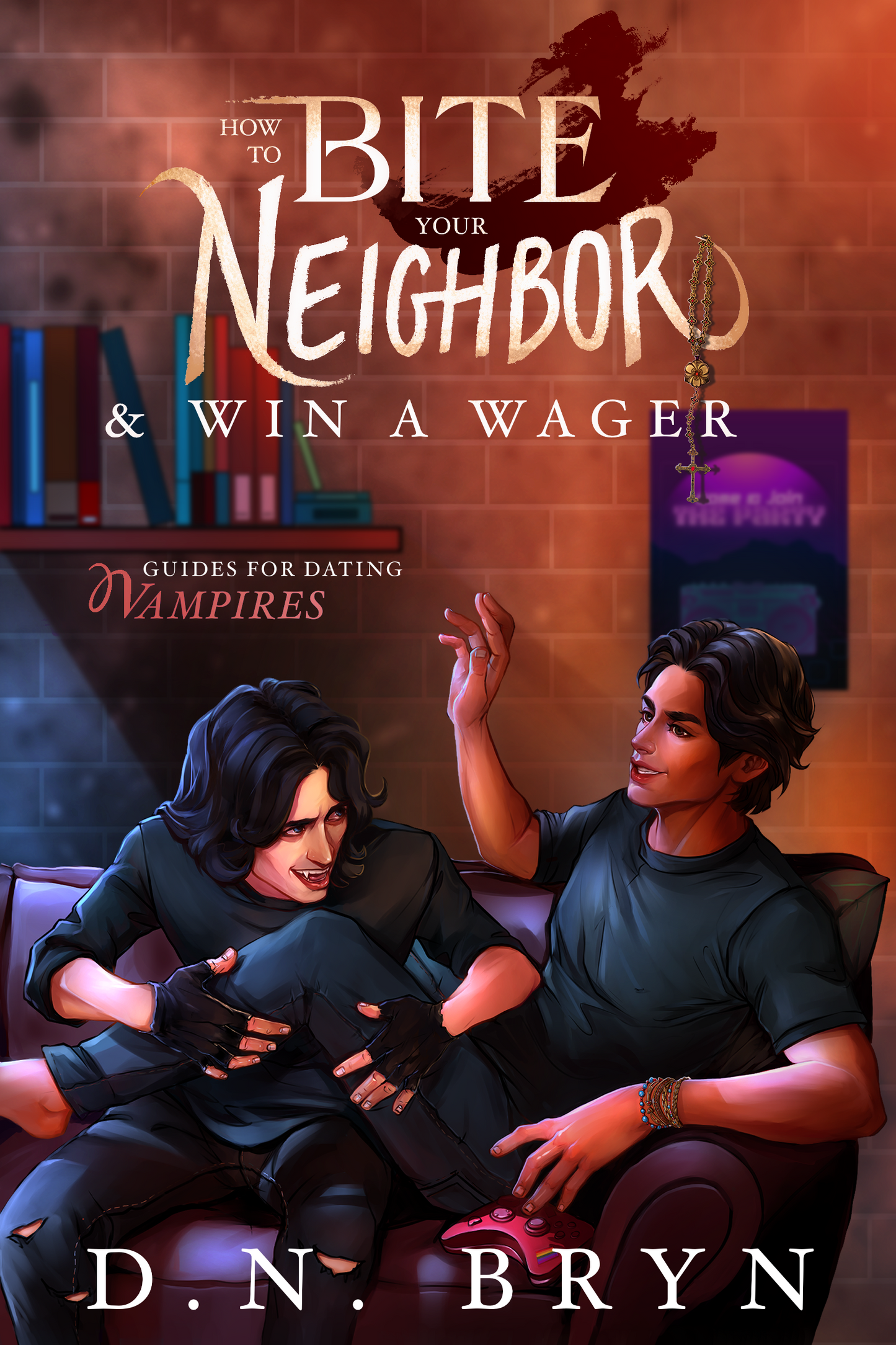 How to Bite Your Neighbor and Win a Wager - D.N. Bryn