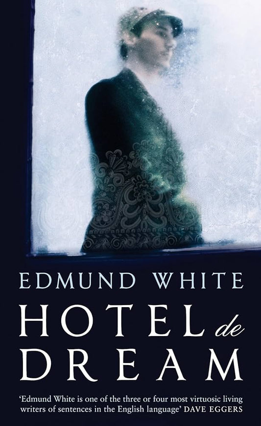 Hotel de Dream - Edmund White (Used)