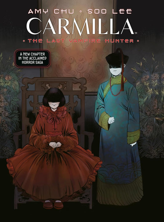 Carmilla: The Last Vampire Hunter by Amy Chu & Soo Lee