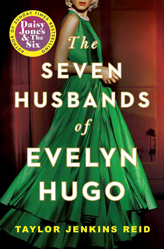 The Seven Husbands Of Evelyn Hugo - Taylor Jenkins Reid