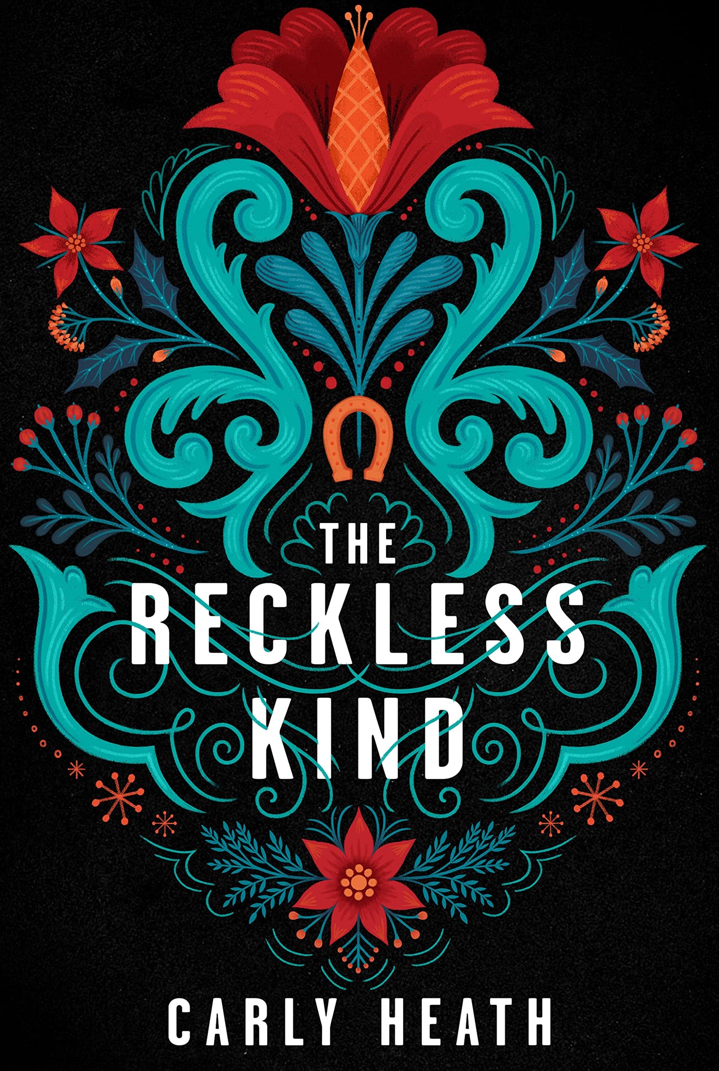 The Reckless Kind by Carly Heath