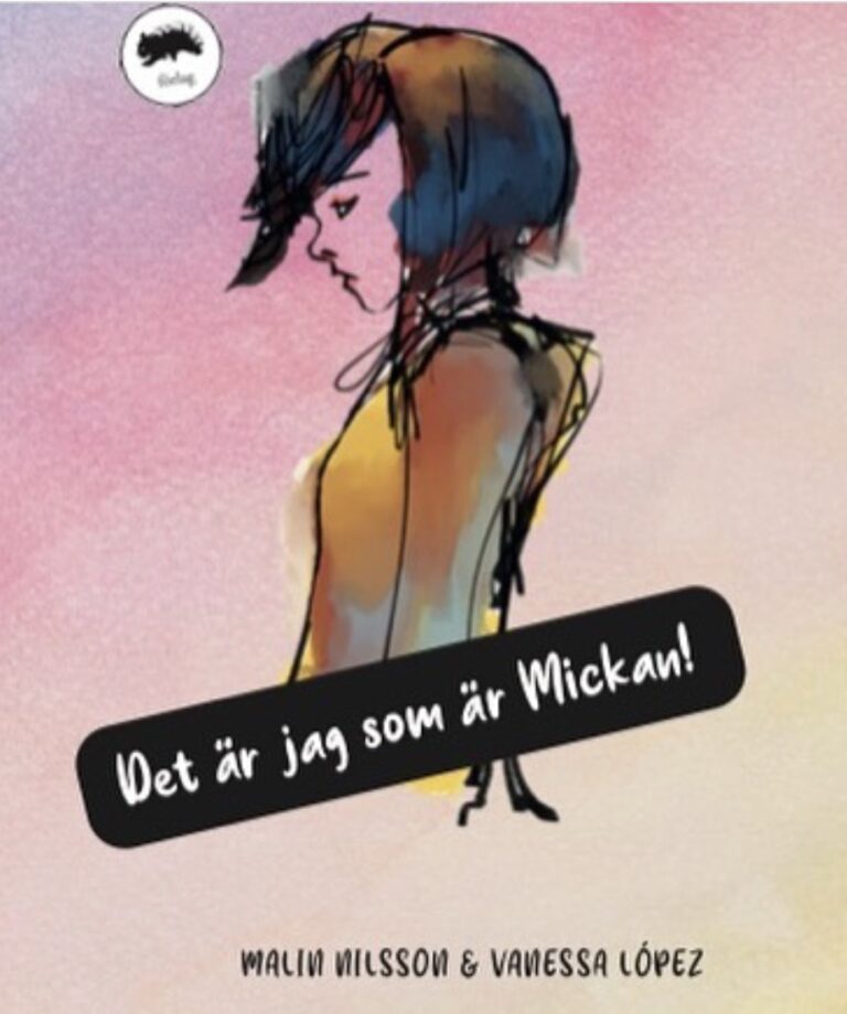 Det är jag som är Mickan! - Malin Nilsson, Vanessa López