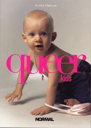 Queer kids (beg.) - Annika Hamrud