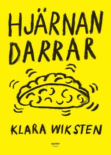 Hjärnan darrar (beg.) - Klara Wiksten