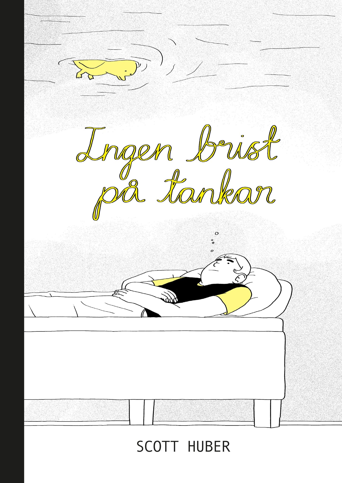 Ingen brist på tankar - Scott Huber