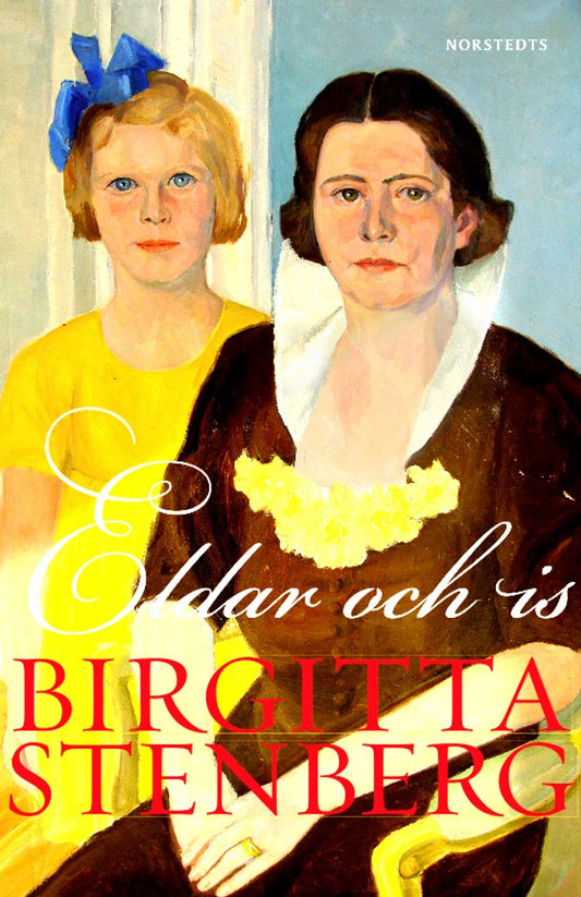 Eldar och Is - Birgitta Stenberg