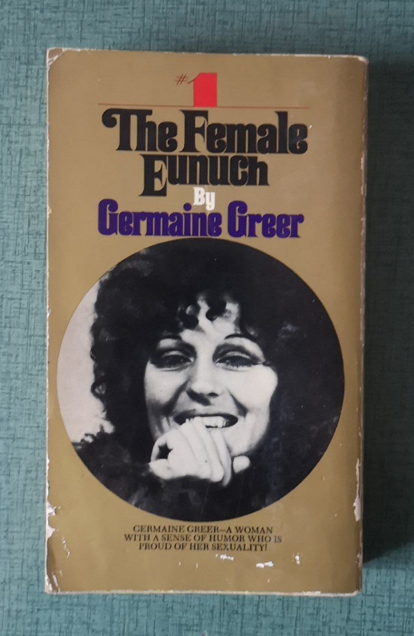 The Female Eunuch - Germaine Greer (used)
