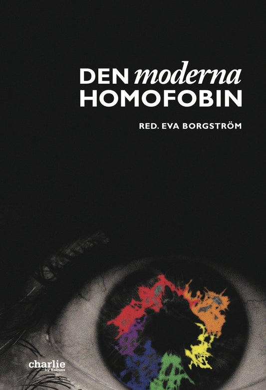 Den Moderna Homofobin (beg.) - Eva Borgström (red.)
