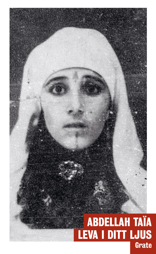 Leva i ditt ljus - Abdellah Taïa