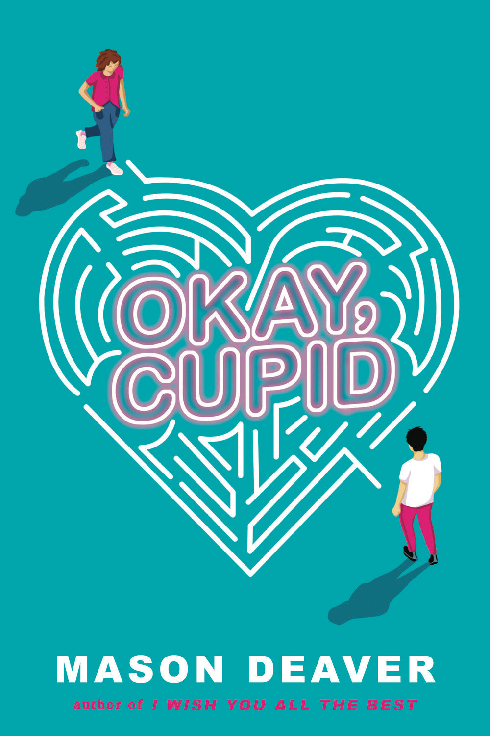 Okay, Cupid - Mason Deaver