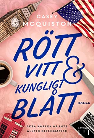 Rött, vitt & kungligt blått - McQuiston, Casey