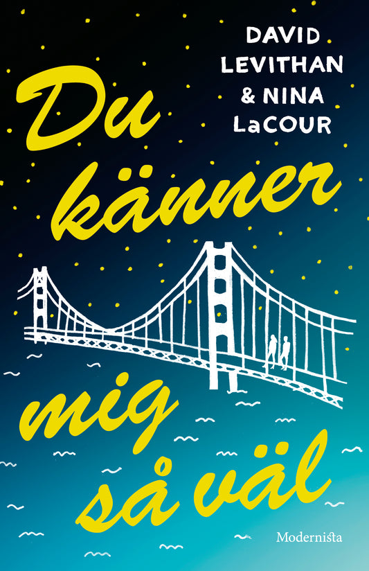 Du känner mig så väl - David Levithan & Nina LaCour
