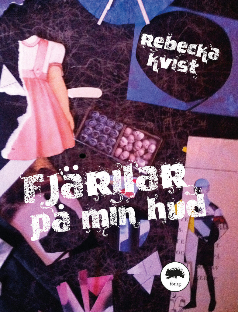 Fjärilar på min hud (beg.) - Rebecka Kvist