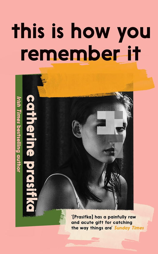 This is How You Remember it - Catherine Prasifka