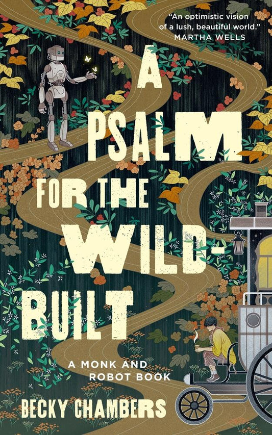 A Psalm for the Wild-Built - Becky Chambers