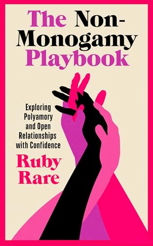 The Non-Monogamy Playbook - Ruby Rare