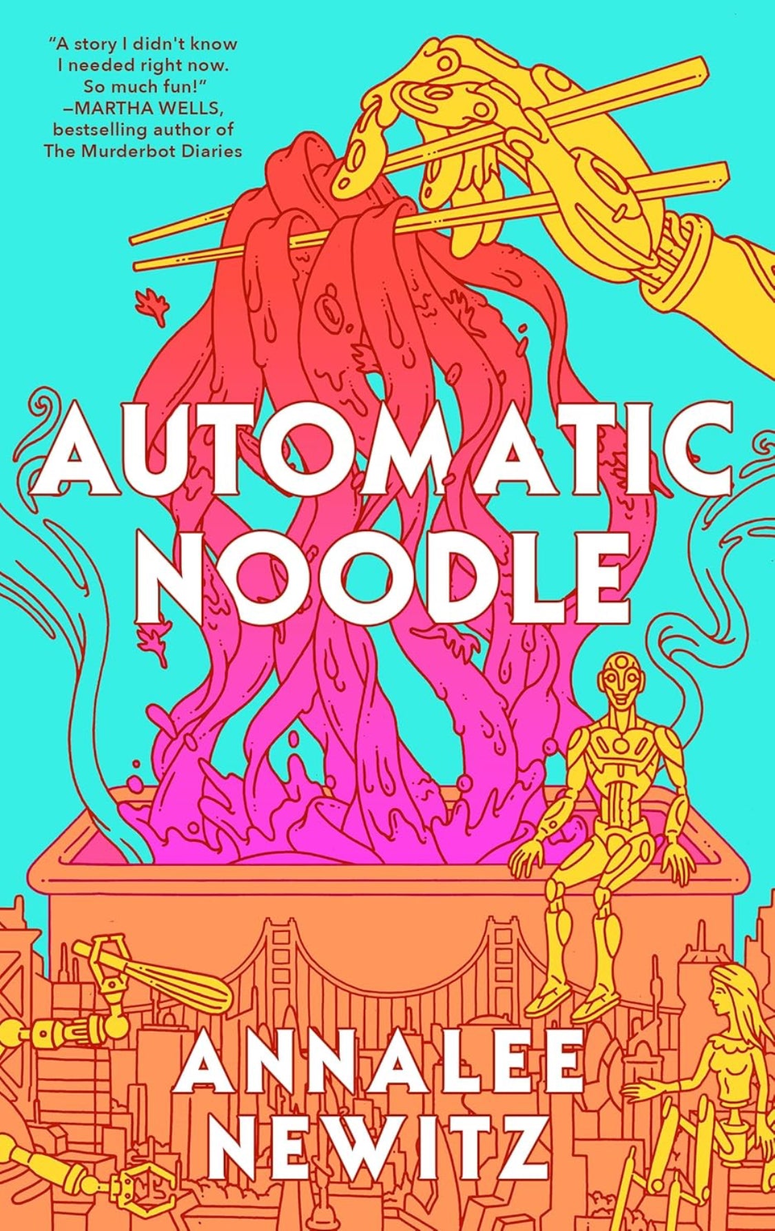 Automatic Noodle - Annalee Newitz