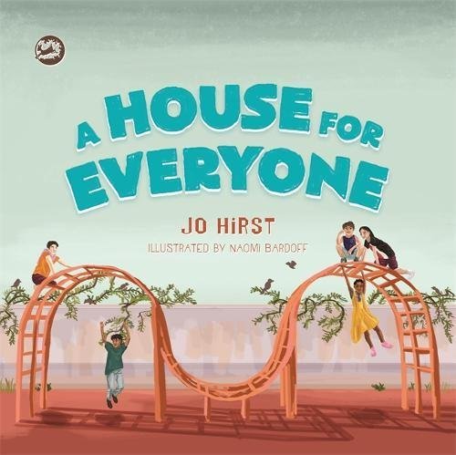 A House for Everyone : A Story to Help Children Learn about Gender Identity and Gender Expression - Jo Hirst, Naomi Bardoff (Illu.)