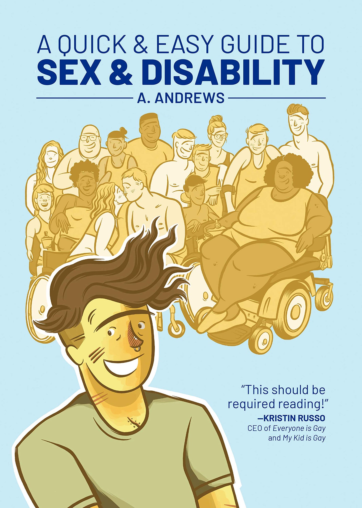 A Quick And Easy Guide To Sex And Disability by A. Andrews
