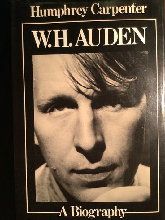 W. H. Auden : A Biography - Humphrey Carpenter (used)