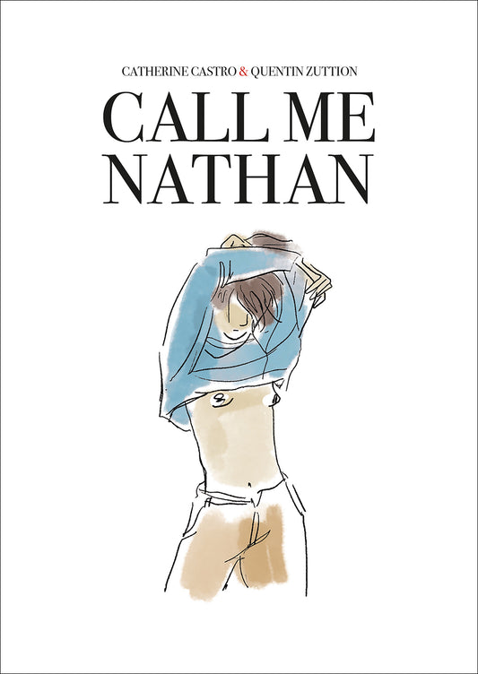 Call Me Nathan - Catherine Castro, Quentin Zuttion (illu.)