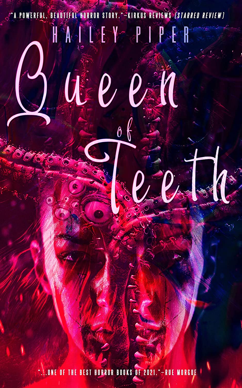 Queen of Teeth - Hailey Piper