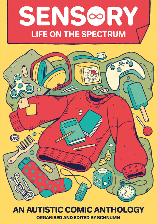 Sensory: Life On The Spectrum (An Autistic Comic Book Anthology) - Bex Ollerton (ed.)