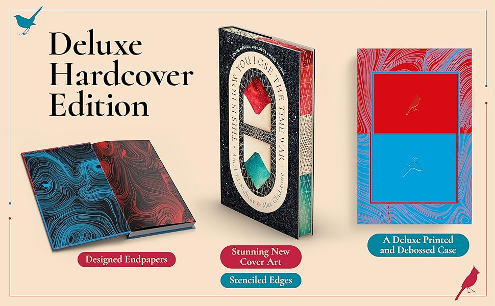 This Is How You Lose the Time War (Deluxe Edition) - Amal El-Mohtar & Max Gladstone