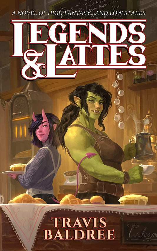 Legends & Lattes - Travis Baldree