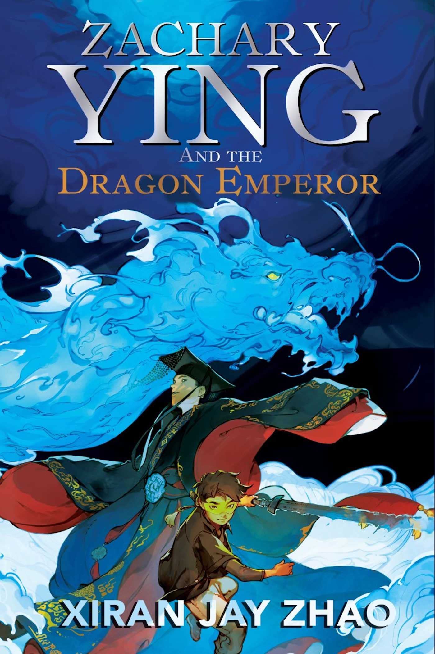 Zachary Ying And The Dragon Emperor by Xiran Jay Zhao