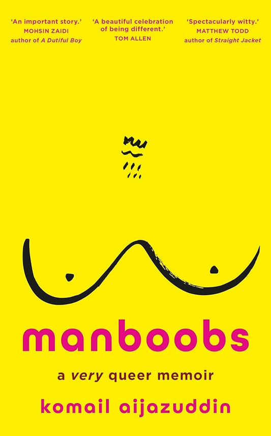 Manboobs - A very queer memoir - Komail Aijazuddin