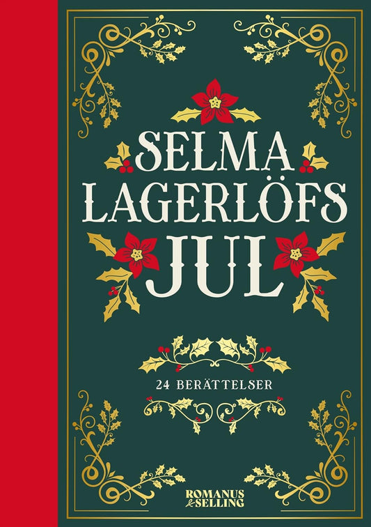 Selma Lagerlöfs Jul: 24 Berättelser av Selma Lagerlöf