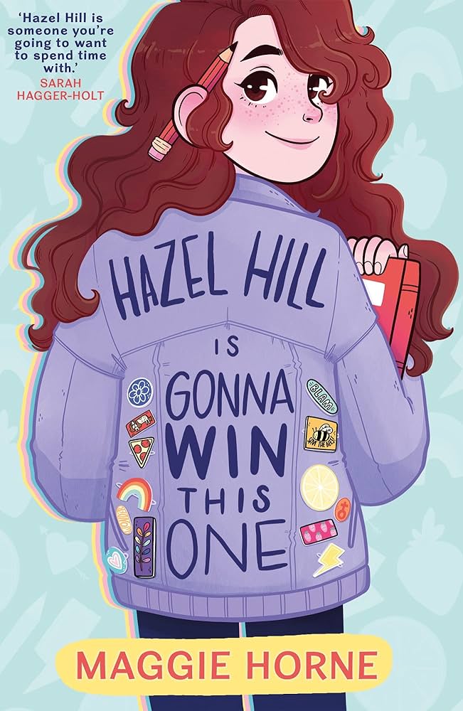 Hazel Hill Is Gonna Win This One by Maggie Horne