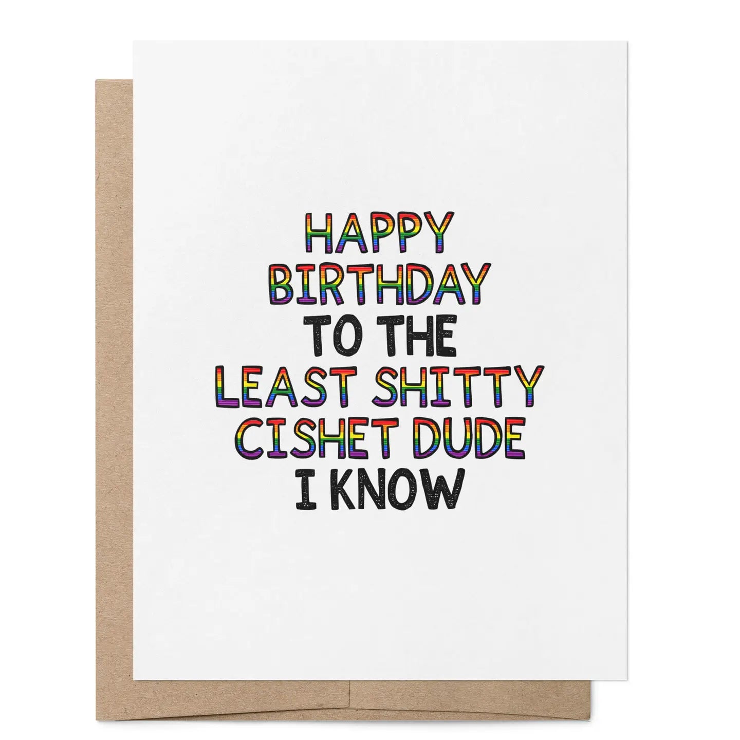 Kort - Happy Birthday Least Shitty Cishet Dude