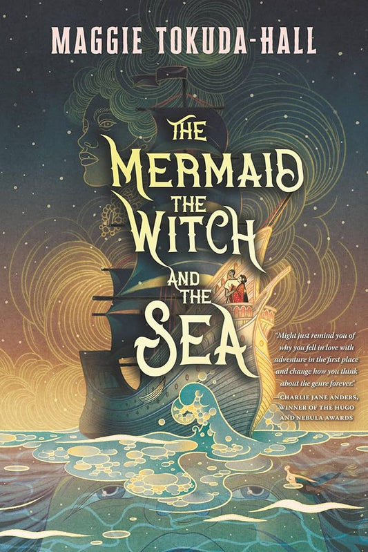 The Mermaid, the Witch, and the Sea - Maggie Tokuda-Hall