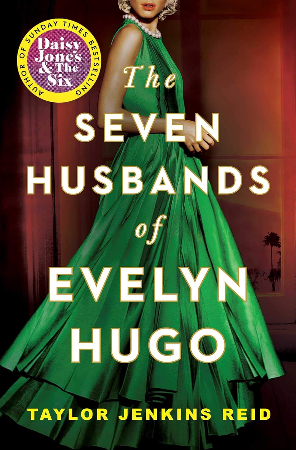 The Seven Husbands Of Evelyn Hugo by Taylor Jenkins Reid