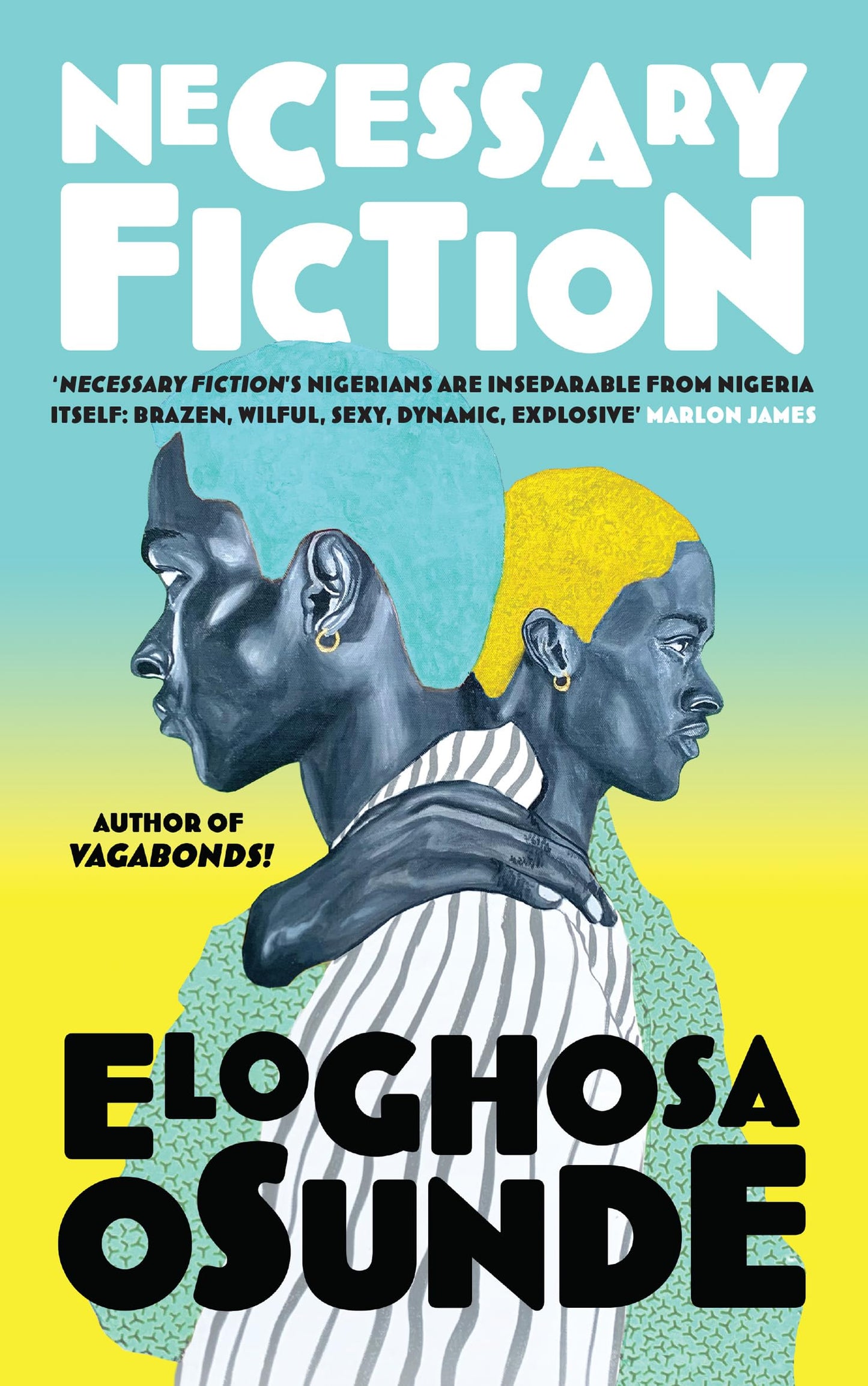 Necessary Fiction - Eloghosa Osunde