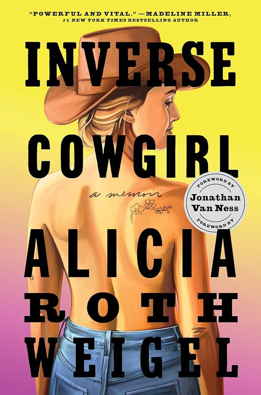 Inverse Cowgirl - Alicia Roth Weigel