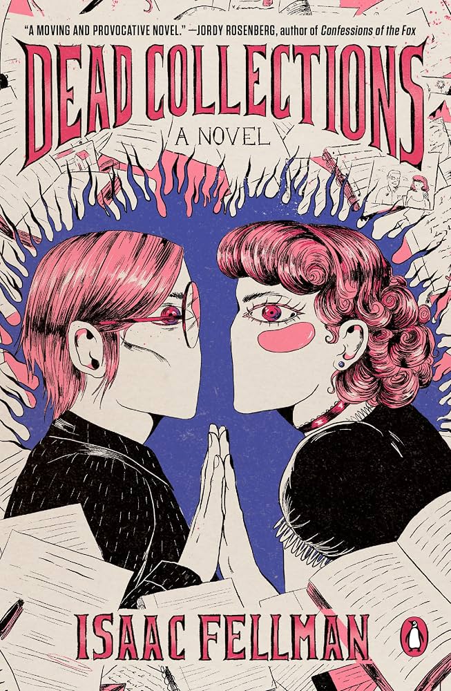 Dead Collections : A Novel - Isaac Fellman
