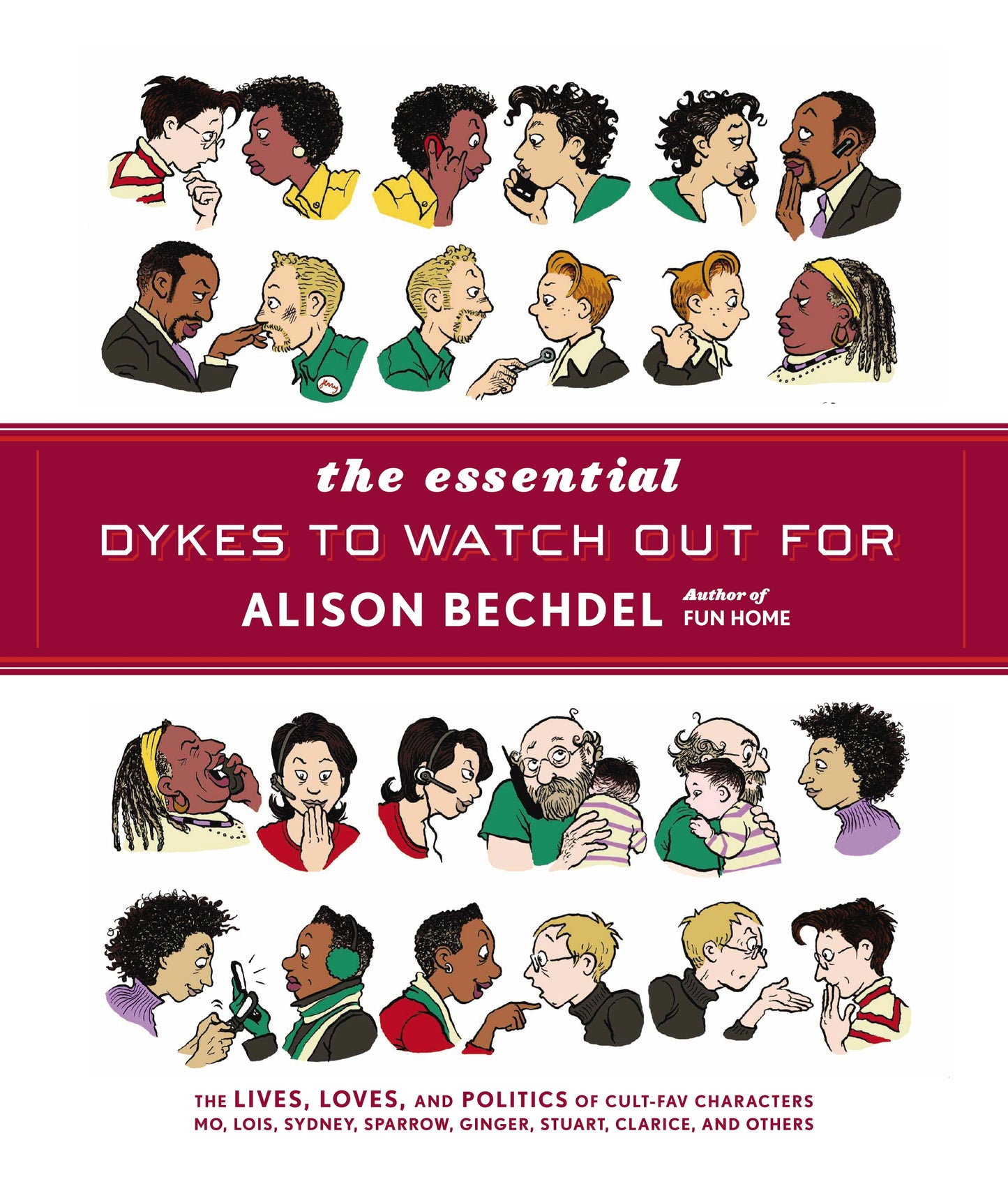 Essential Dykes To Watch Out For - Alison Bechdel