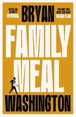 Family Meal - Bryan Washington