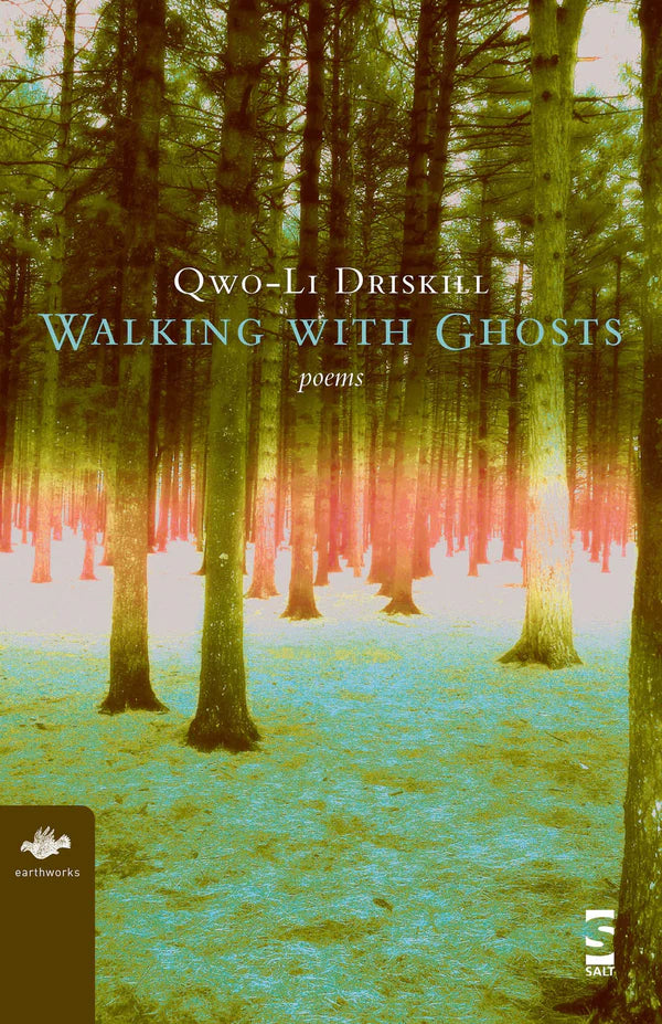 Walking With Ghosts: Poems by Qwo-Li Driskill