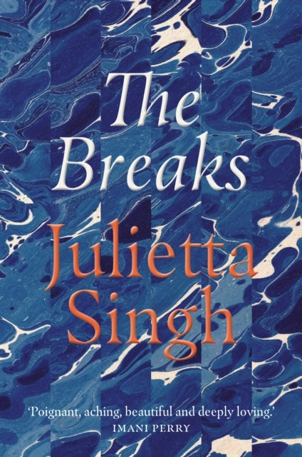 The Breaks - Julietta Singh