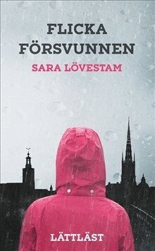 Flicka Försvunnen - Sara Lövestam (beg.)
